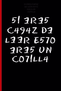 Si Eres Capaz de Leer Esto Eres Un Cotilla