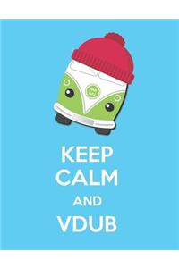 Keep Calm and Vdub