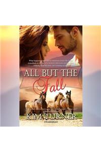 All But the Fall Lib/E