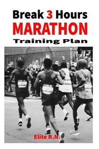 Break 3 Hours Marathon Training Plan