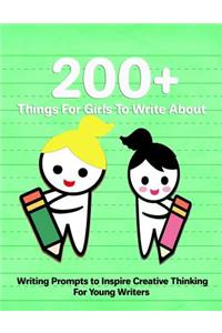 200+ Things For Girls To Write About: Prompt Journals for Kids Writing Gratitude