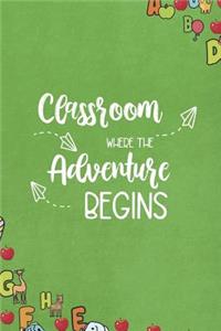 Classroom Where The Adventure Begins