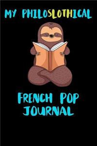 My Philoslothical French Pop Journal