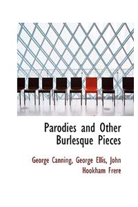 Parodies and Other Burlesque Pieces