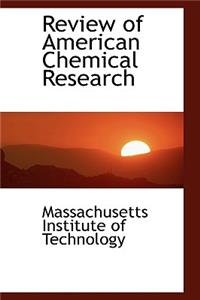 Review of American Chemical Research