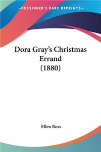 Dora Gray's Christmas Errand (1880)