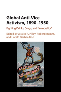 Global Anti-Vice Activism, 1890-1950