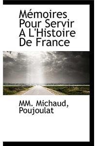 M Moires Pour Servir A L'Histoire de France