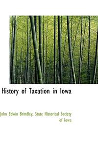 History of Taxation in Iowa