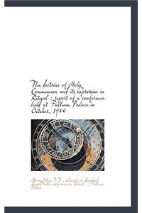 The Doctrine of Holy Communion and Its Expression in Ritual