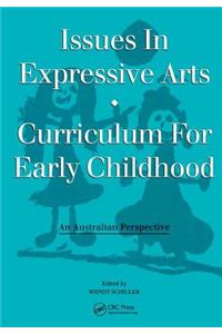 Issues in Expressive Arts Curriculum for Early Childhood