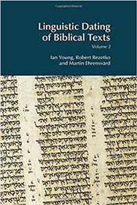 Linguistic Dating of Biblical Texts: Volume 2