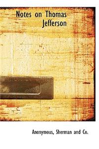 Notes on Thomas Jefferson