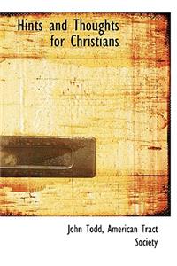 Hints and Thoughts for Christians