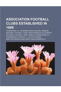 Association Football Clubs Established in 1908