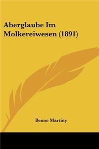 Aberglaube Im Molkereiwesen (1891)