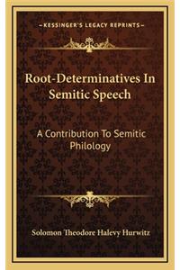 Root-Determinatives in Semitic Speech