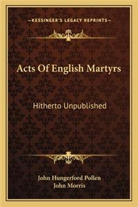 Acts of English Martyrs