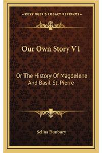 Our Own Story V1