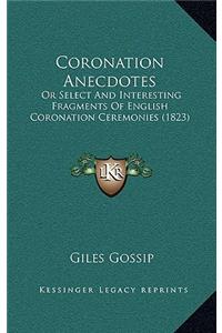 Coronation Anecdotes