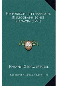 Historisch, Litterarisch, Bibliographisches Magazin (1791)