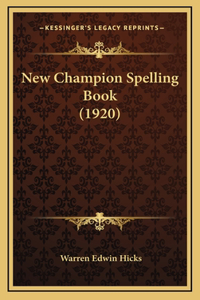 New Champion Spelling Book (1920)