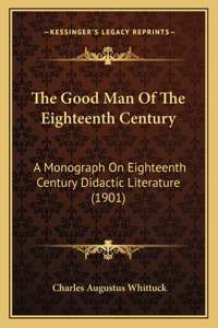 Good Man Of The Eighteenth Century