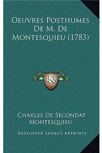 Oeuvres Posthumes de M. de Montesquieu (1783)
