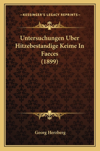 Untersuchungen Uber Hitzebestandige Keime In Faeces (1899)