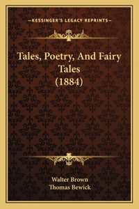 Tales, Poetry, And Fairy Tales (1884)