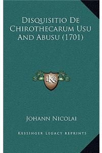 Disquisitio De Chirothecarum Usu And Abusu (1701)