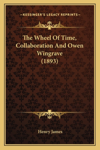 The Wheel Of Time, Collaboration And Owen Wingrave (1893)