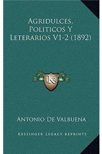 Agridulces, Politicos Y Leterarios V1-2 (1892)