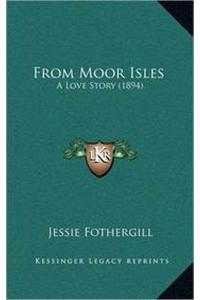 From Moor Isles