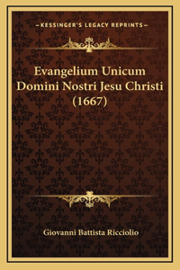 Evangelium Unicum Domini Nostri Jesu Christi (1667)