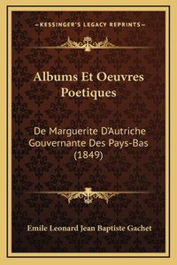 Albums Et Oeuvres Poetiques