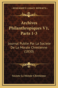 Archives Philanthropiques V1, Parts 1-3