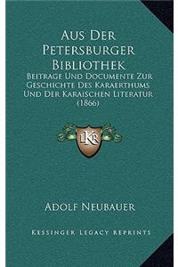 Aus Der Petersburger Bibliothek