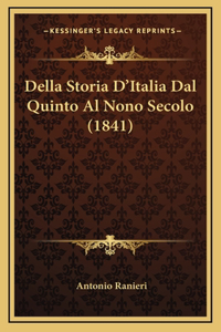 Della Storia D'Italia Dal Quinto Al Nono Secolo (1841)