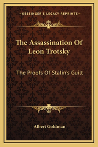 The Assassination Of Leon Trotsky