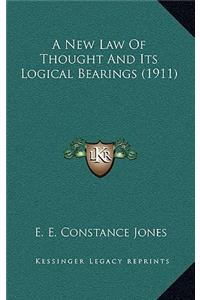 A New Law Of Thought And Its Logical Bearings (1911)