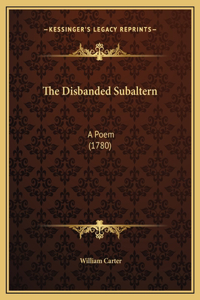 The Disbanded Subaltern