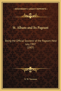 St. Albans and Its Pageant