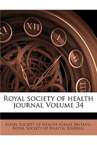 Royal society of health journal Volume 34