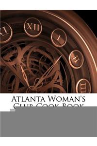 Atlanta Woman's Club Cook Book
