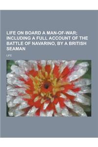 Life on Board a Man-Of-War
