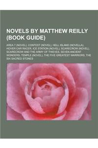Novels by Matthew Reilly (Book Guide)