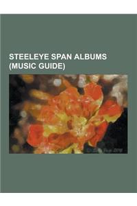 Steeleye Span Albums (Music Guide)