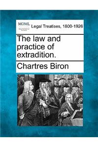 Law and Practice of Extradition.