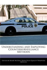 Understanding and Employing Countersurveillance Methods